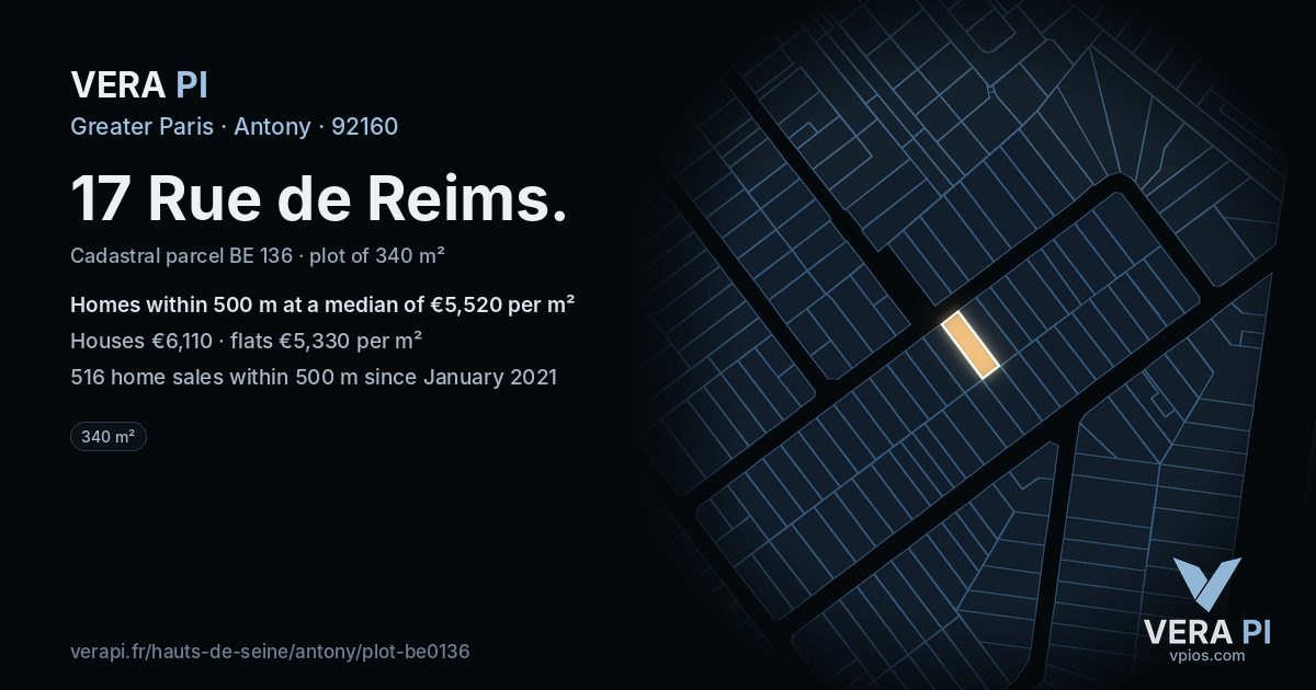 17 Rue de Reims, Antony at night – the plot lit, the parcels around coloured by the prices near them