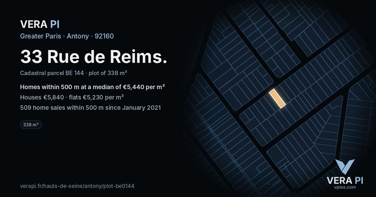 33 Rue de Reims, Antony at night – the plot lit, the parcels around coloured by the prices near them