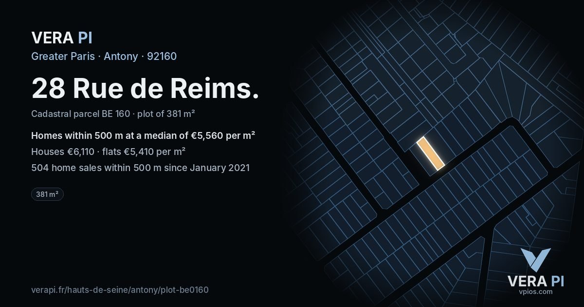 28 Rue de Reims, Antony at night – the plot lit, the parcels around coloured by the prices near them