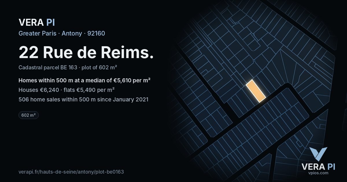 22 Rue de Reims, Antony at night – the plot lit, the parcels around coloured by the prices near them