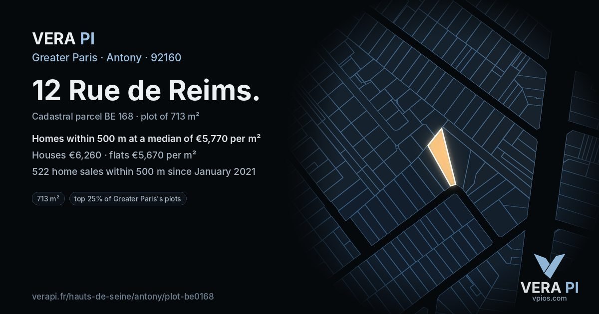 12 Rue de Reims, Antony at night – the plot lit, the parcels around coloured by the prices near them