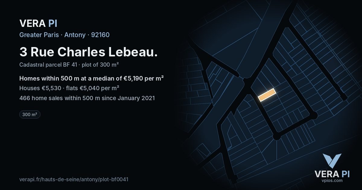 3 Rue Charles Lebeau, Antony at night – the plot lit, the parcels around coloured by the prices near them