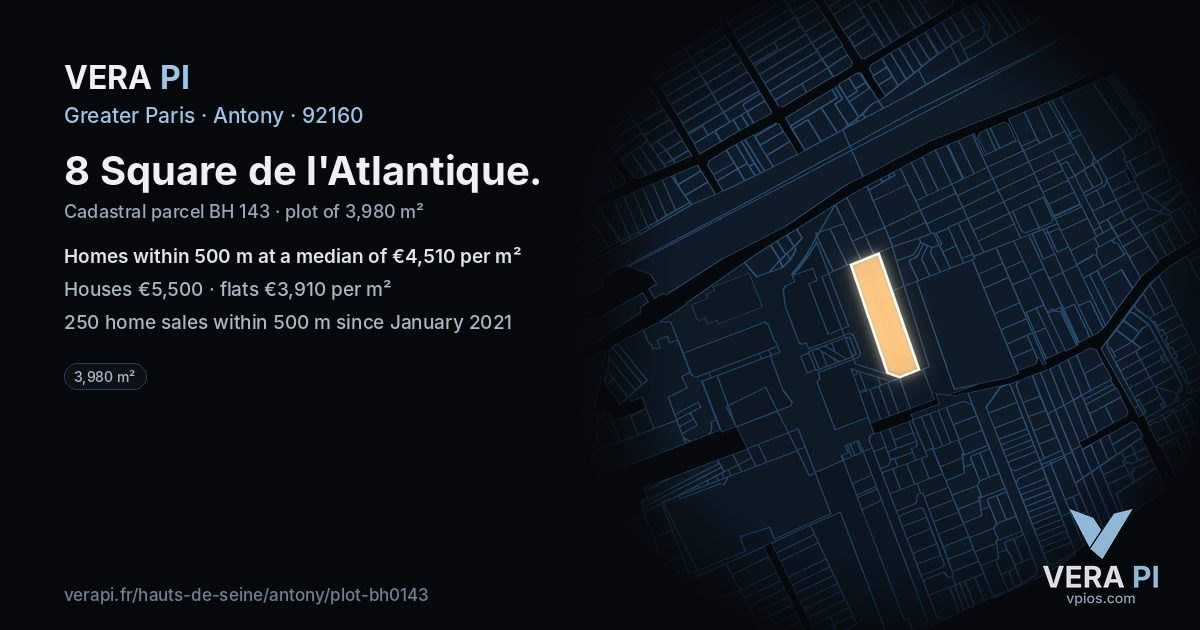 8 Square de l'Atlantique, Antony at night – the plot lit, the parcels around coloured by the prices near them