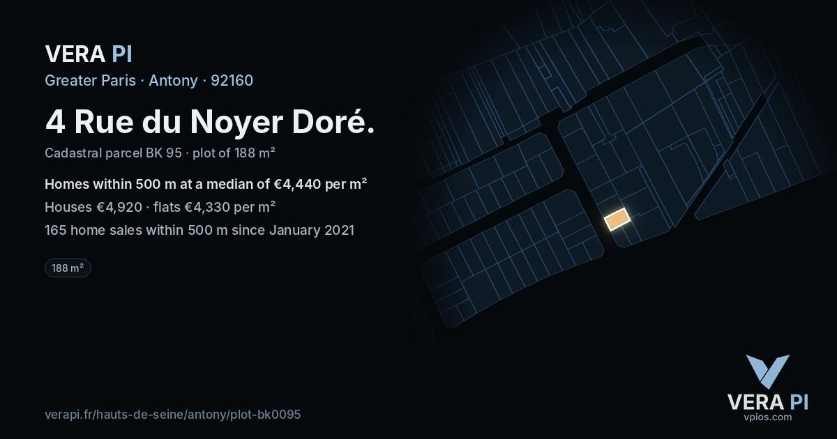4 Rue du Noyer Doré, Antony at night – the plot lit, the parcels around coloured by the prices near them