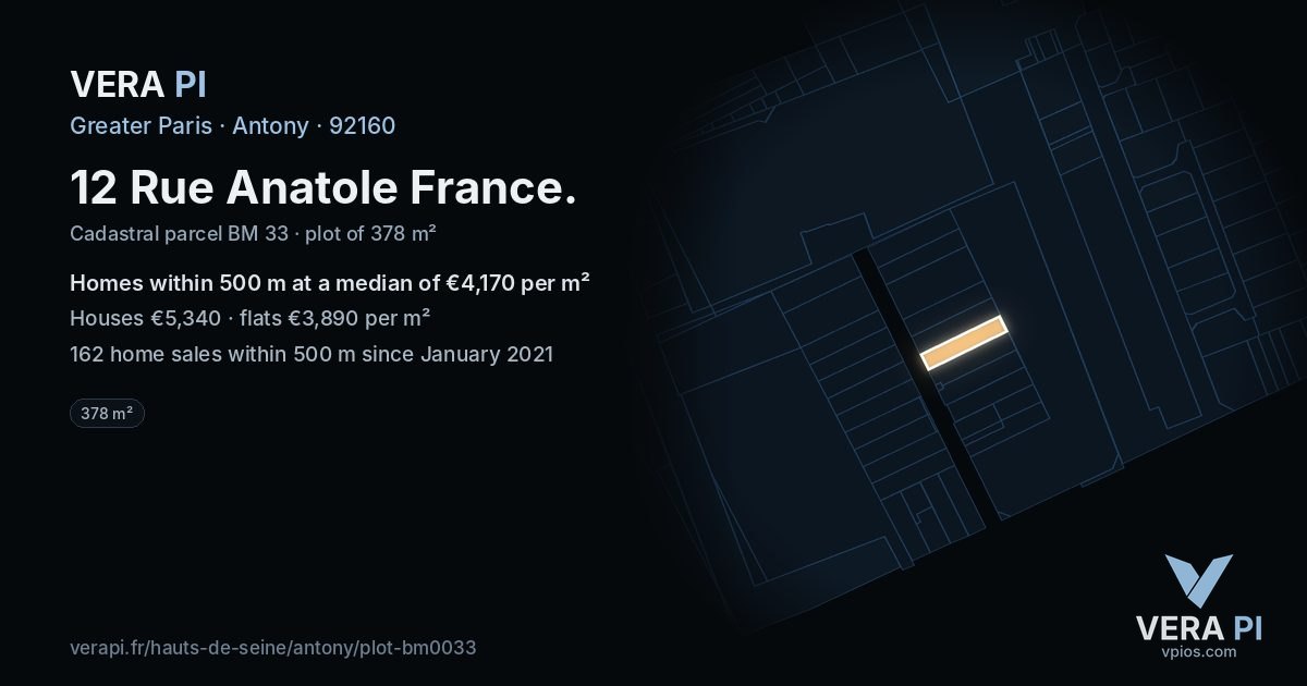 12 Rue Anatole France, Antony at night – the plot lit, the parcels around coloured by the prices near them