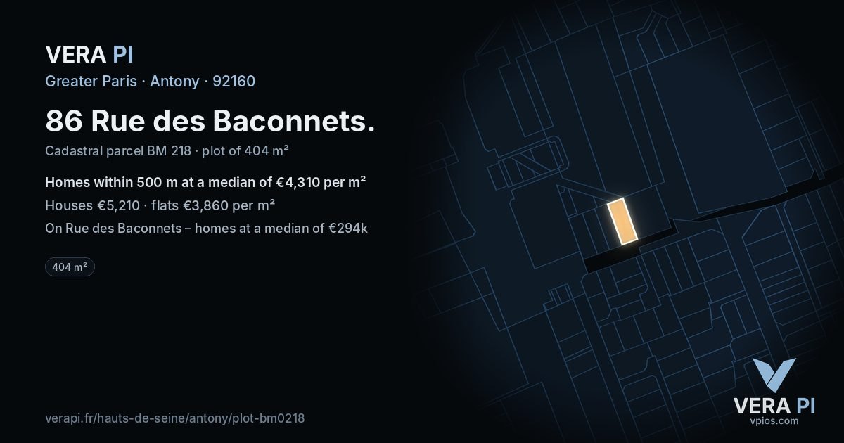 86 Rue des Baconnets, Antony at night – the plot lit, the parcels around coloured by the prices near them