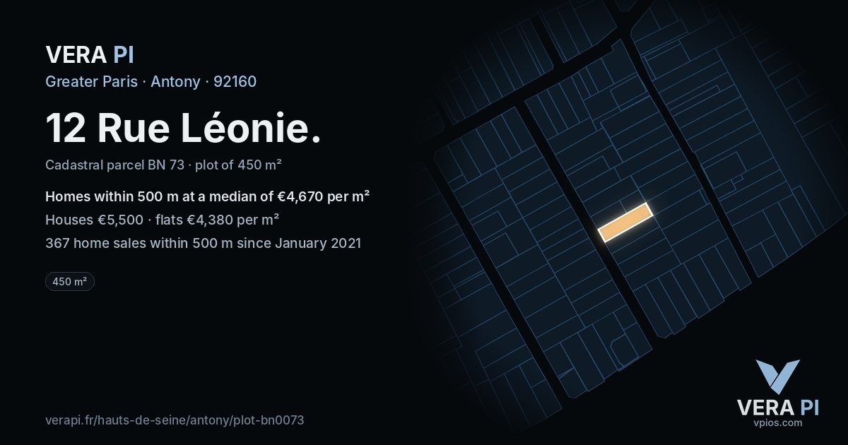 12 Rue Léonie, Antony at night – the plot lit, the parcels around coloured by the prices near them