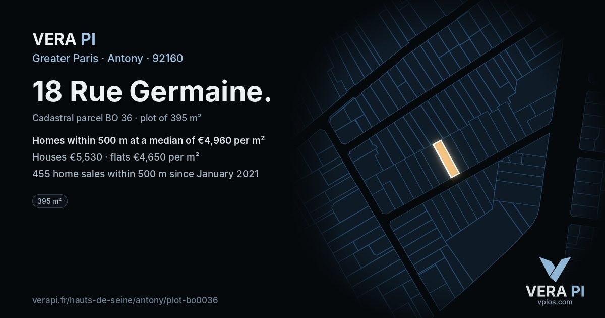 18 Rue Germaine, Antony at night – the plot lit, the parcels around coloured by the prices near them