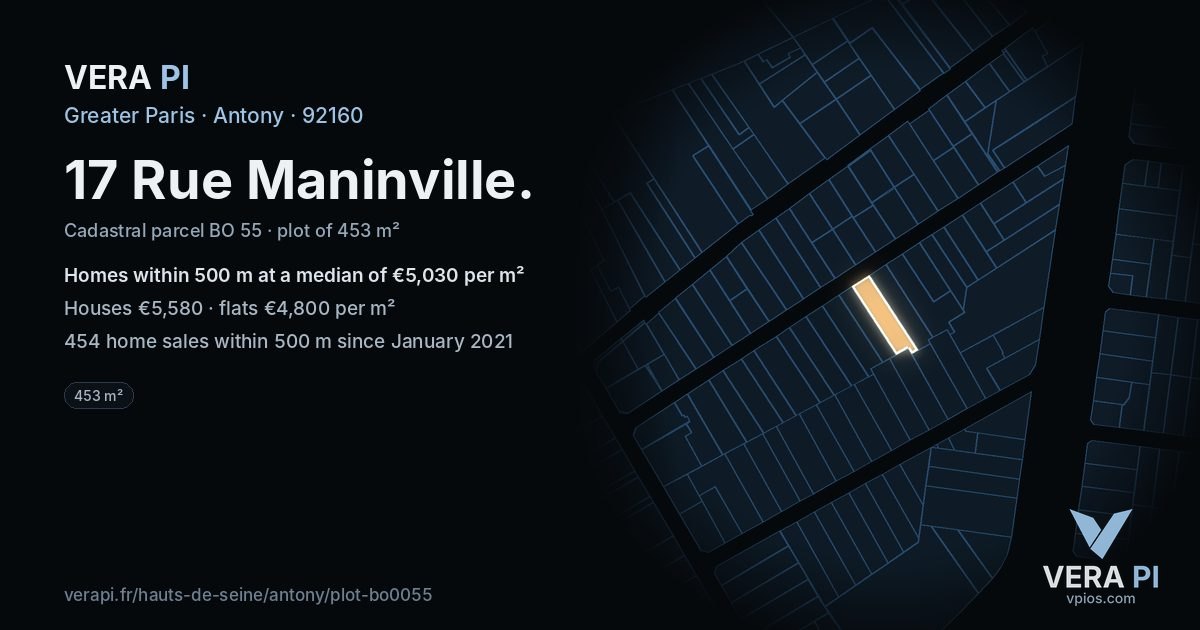 17 Rue Maninville, Antony at night – the plot lit, the parcels around coloured by the prices near them
