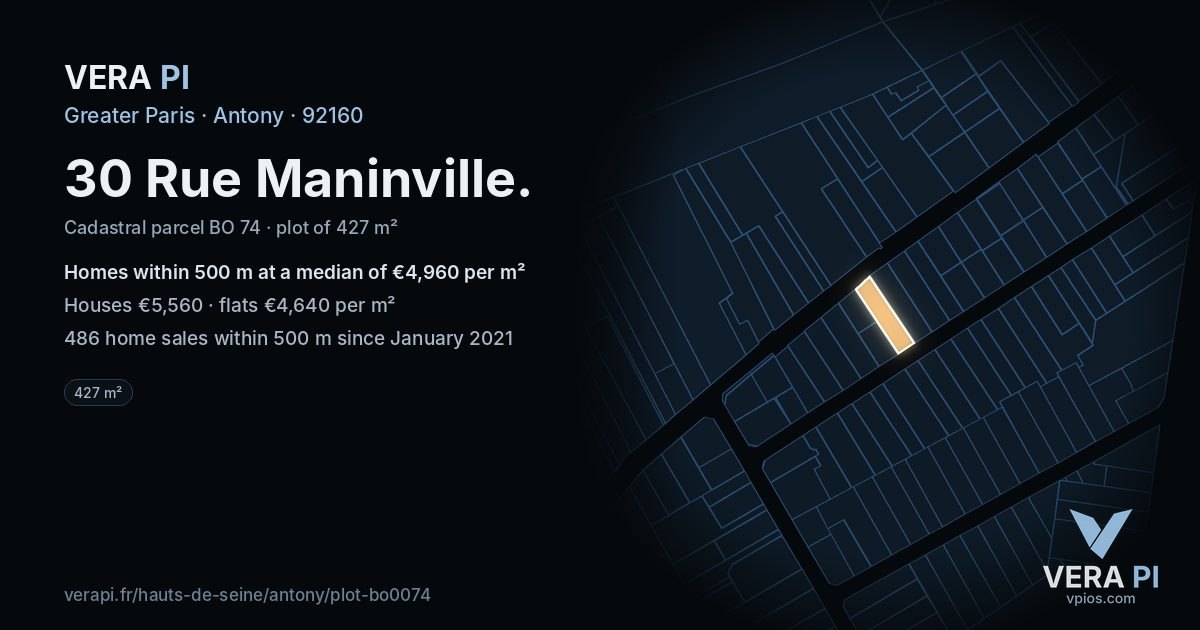 30 Rue Maninville, Antony at night – the plot lit, the parcels around coloured by the prices near them