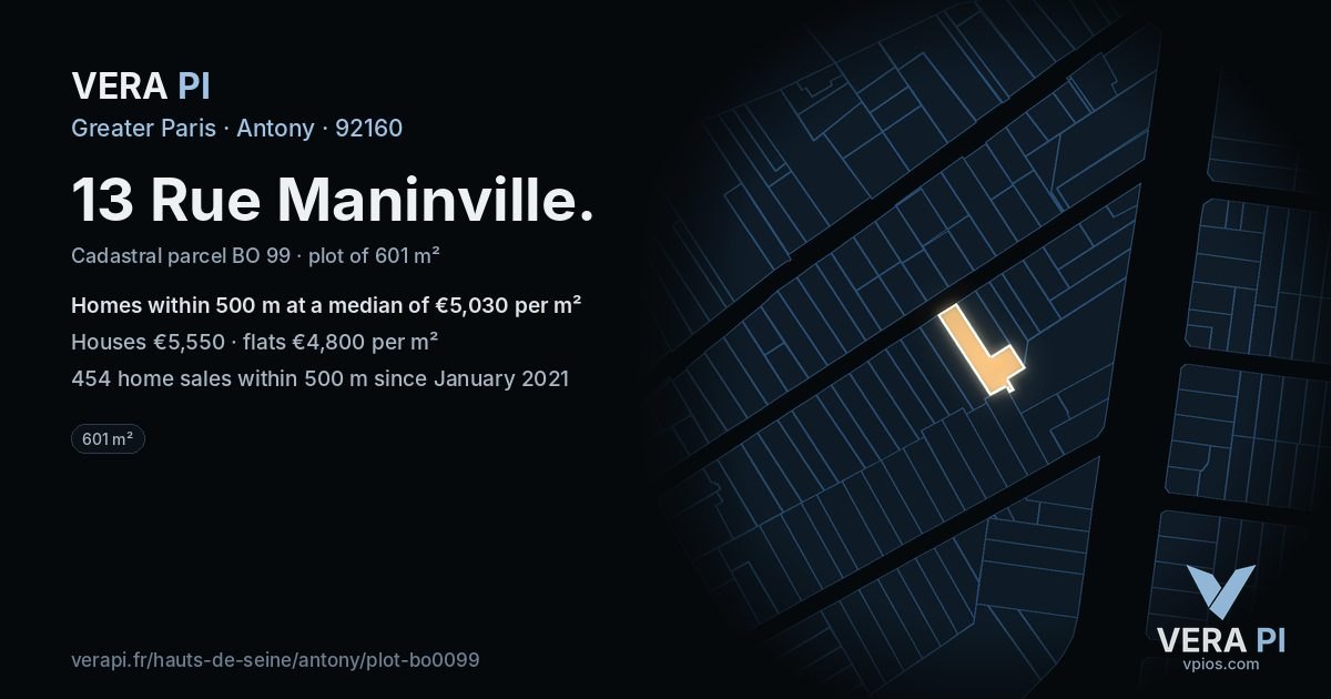 13 Rue Maninville, Antony at night – the plot lit, the parcels around coloured by the prices near them