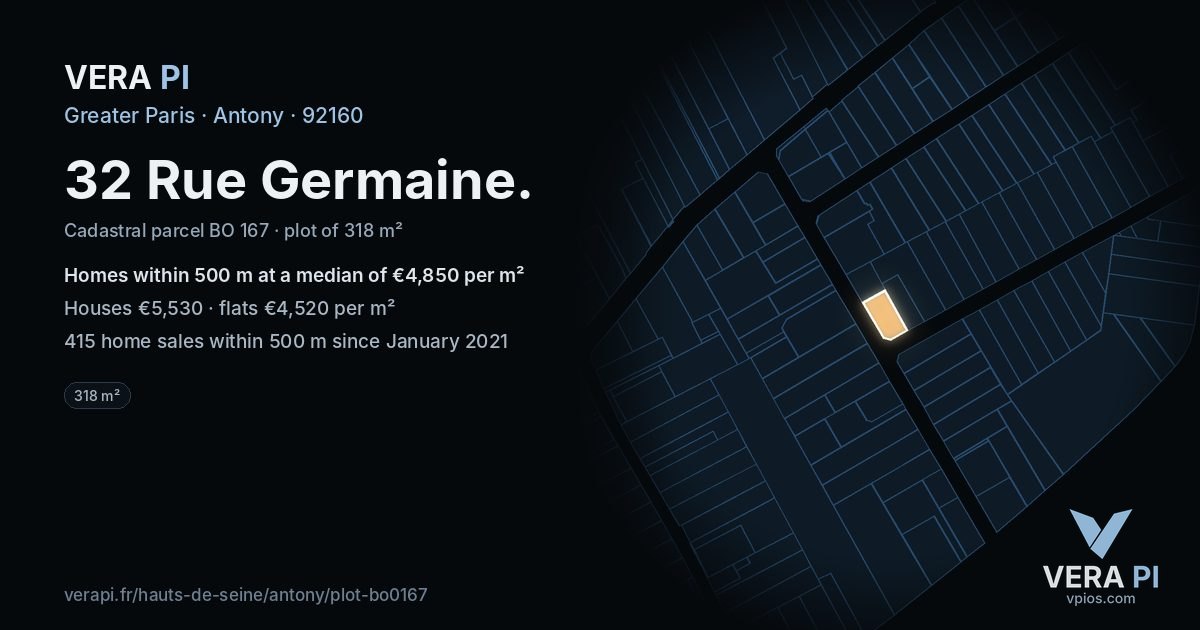 32 Rue Germaine, Antony at night – the plot lit, the parcels around coloured by the prices near them