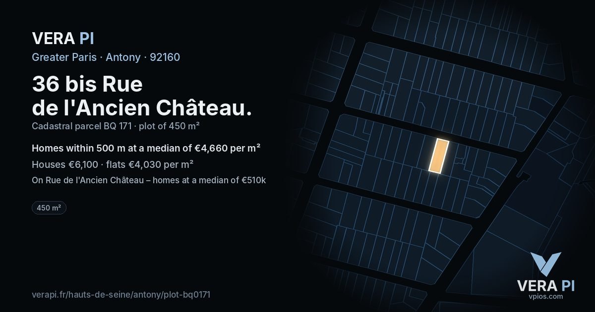 36 bis Rue de l'Ancien Château, Antony at night – the plot lit, the parcels around coloured by the prices near them