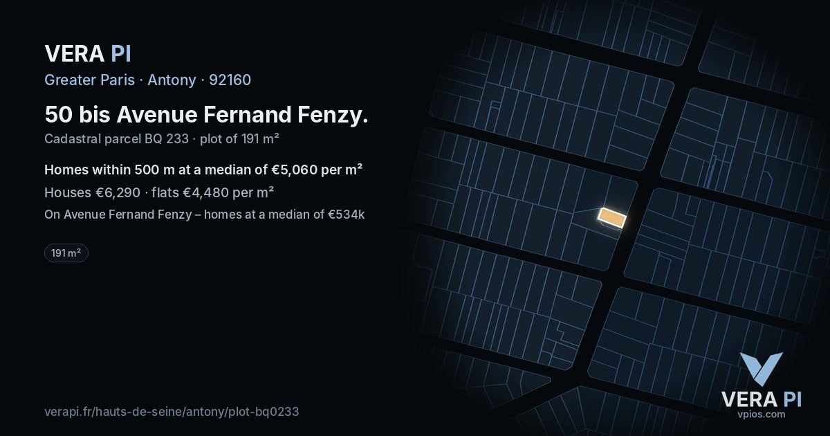 50 bis Avenue Fernand Fenzy, Antony at night – the plot lit, the parcels around coloured by the prices near them