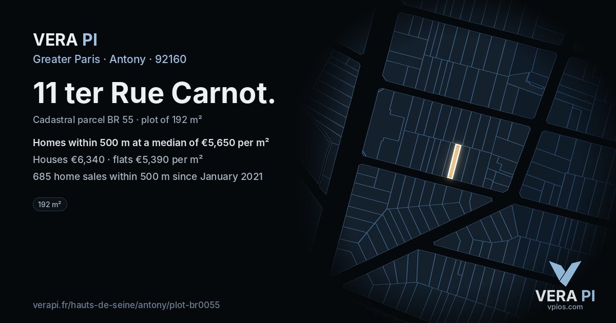 11 ter Rue Carnot, Antony at night – the plot lit, the parcels around coloured by the prices near them