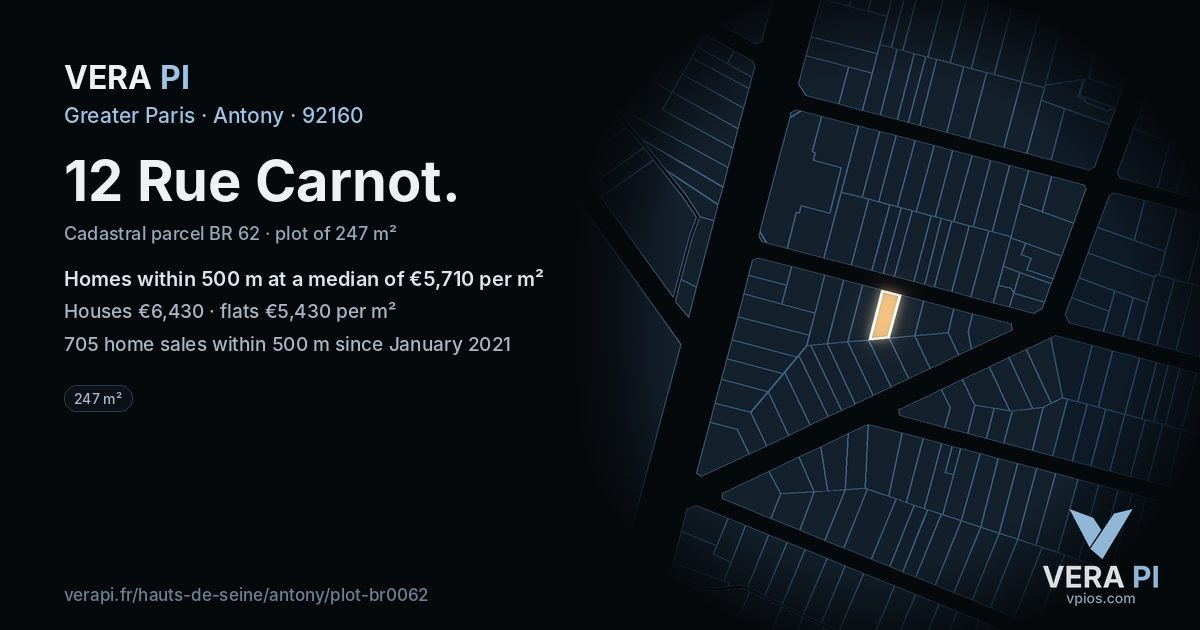 12 Rue Carnot, Antony at night – the plot lit, the parcels around coloured by the prices near them