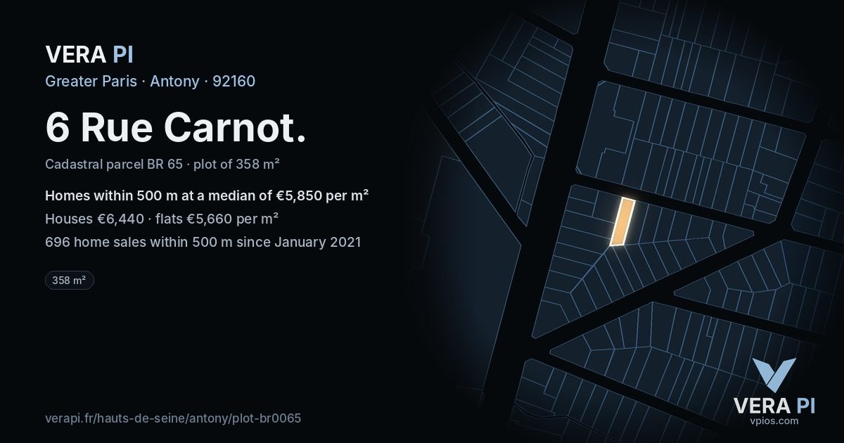 6 Rue Carnot, Antony at night – the plot lit, the parcels around coloured by the prices near them
