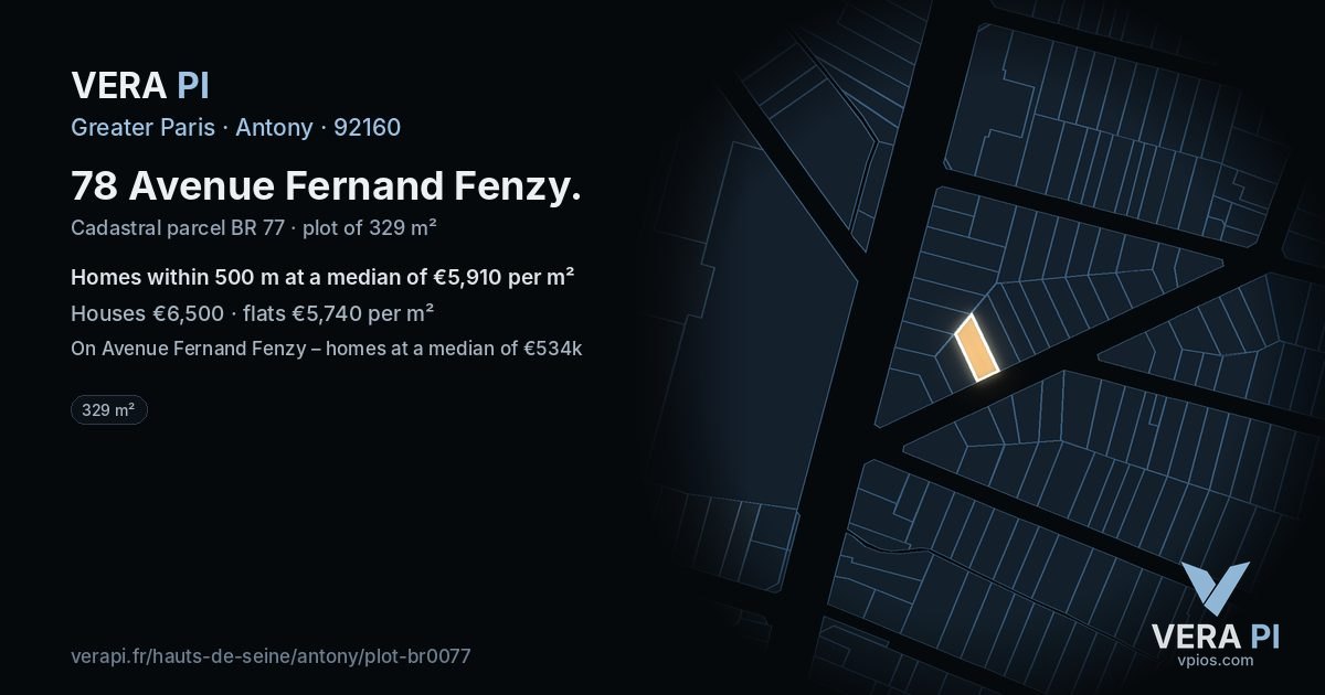 78 Avenue Fernand Fenzy, Antony at night – the plot lit, the parcels around coloured by the prices near them