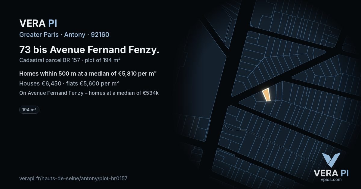 73 bis Avenue Fernand Fenzy, Antony at night – the plot lit, the parcels around coloured by the prices near them