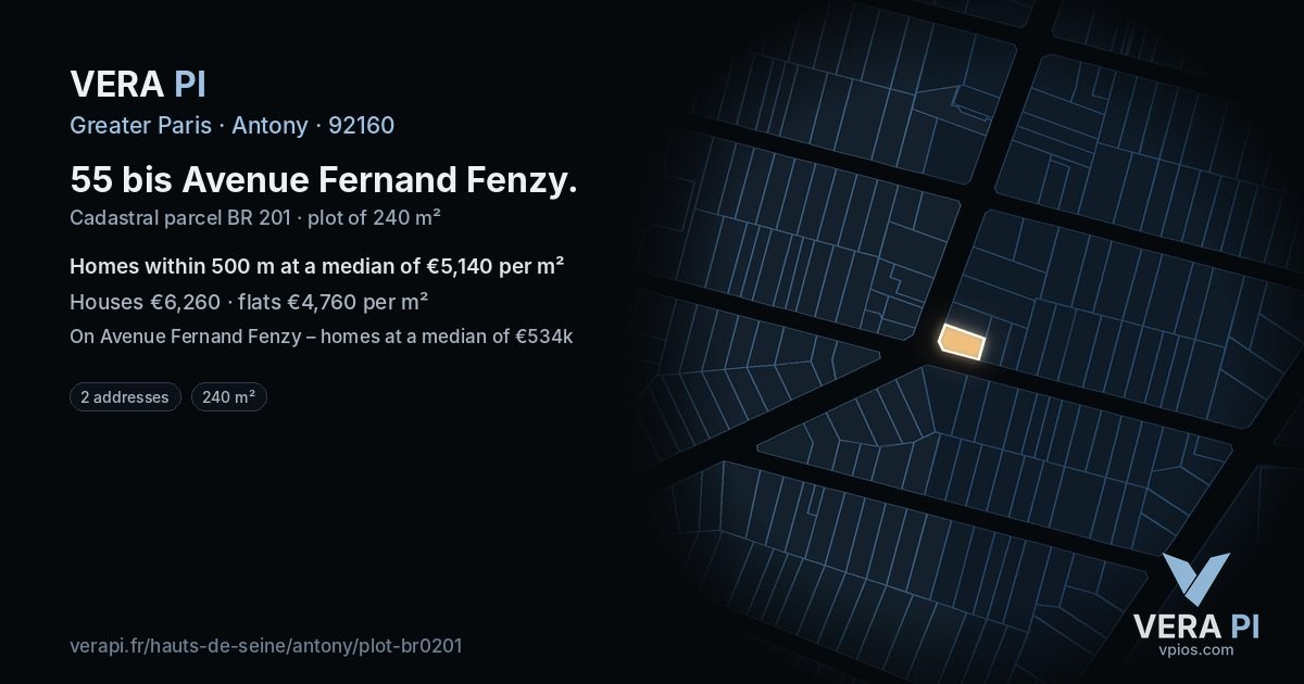 55 bis Avenue Fernand Fenzy, Antony at night – the plot lit, the parcels around coloured by the prices near them