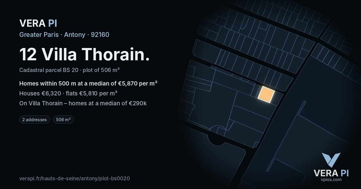 12 Villa Thorain, Antony at night – the plot lit, the parcels around coloured by the prices near them