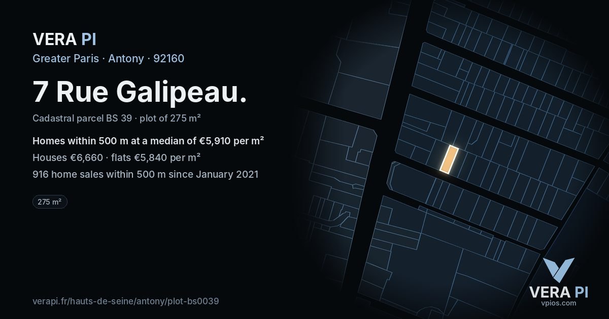 7 Rue Galipeau, Antony at night – the plot lit, the parcels around coloured by the prices near them