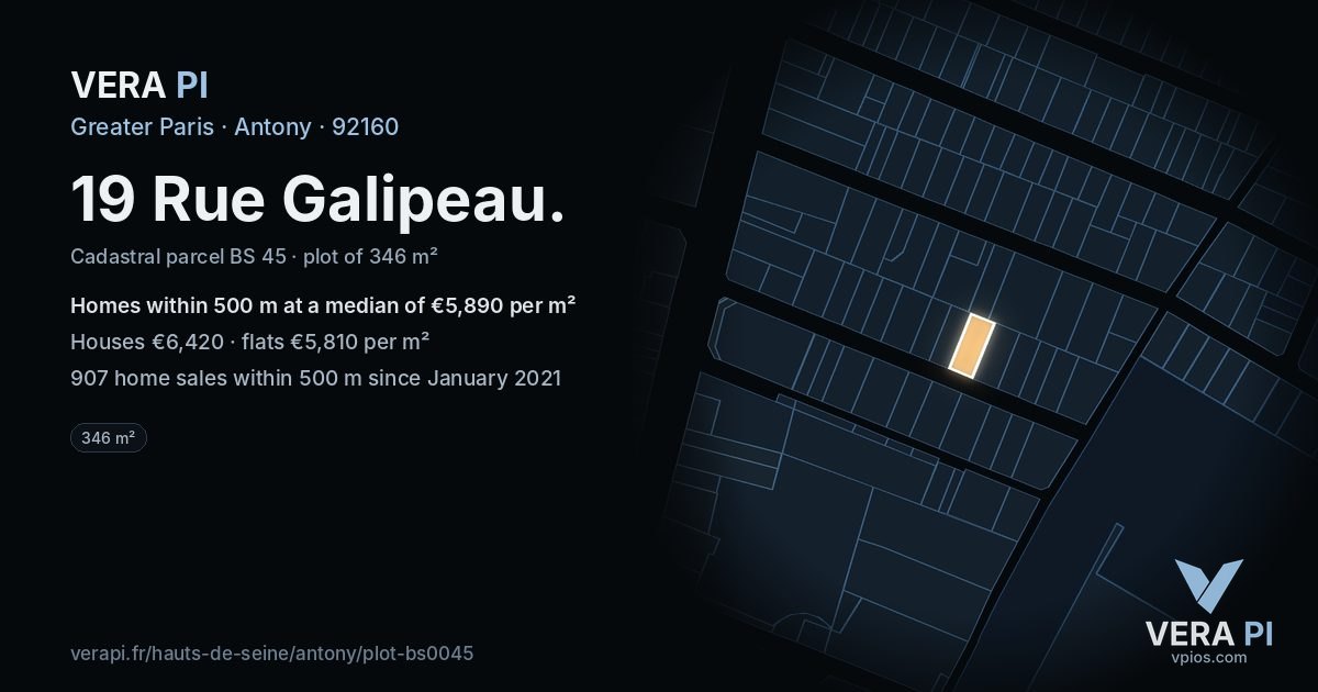 19 Rue Galipeau, Antony at night – the plot lit, the parcels around coloured by the prices near them