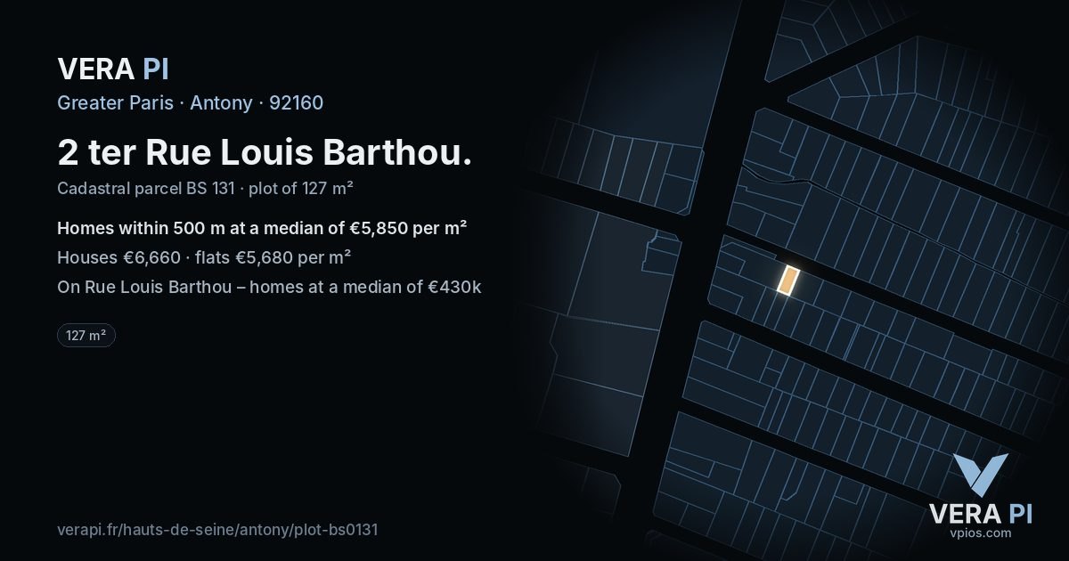 2 ter Rue Louis Barthou, Antony at night – the plot lit, the parcels around coloured by the prices near them