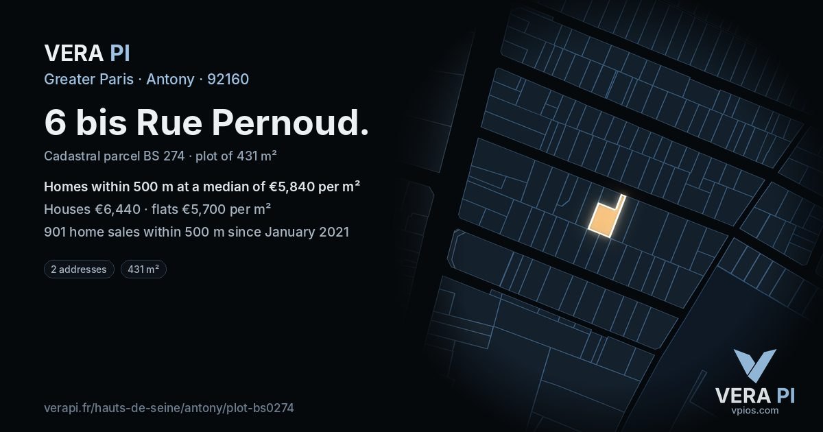 6 bis Rue Pernoud, Antony at night – the plot lit, the parcels around coloured by the prices near them