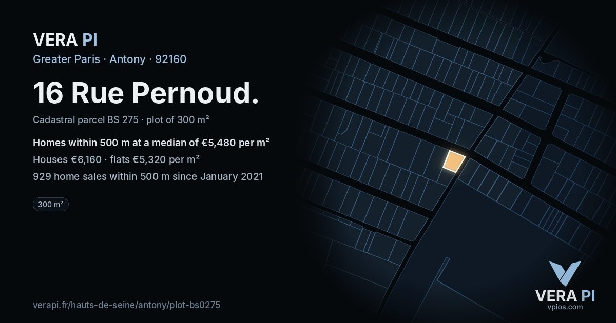 16 Rue Pernoud, Antony at night – the plot lit, the parcels around coloured by the prices near them