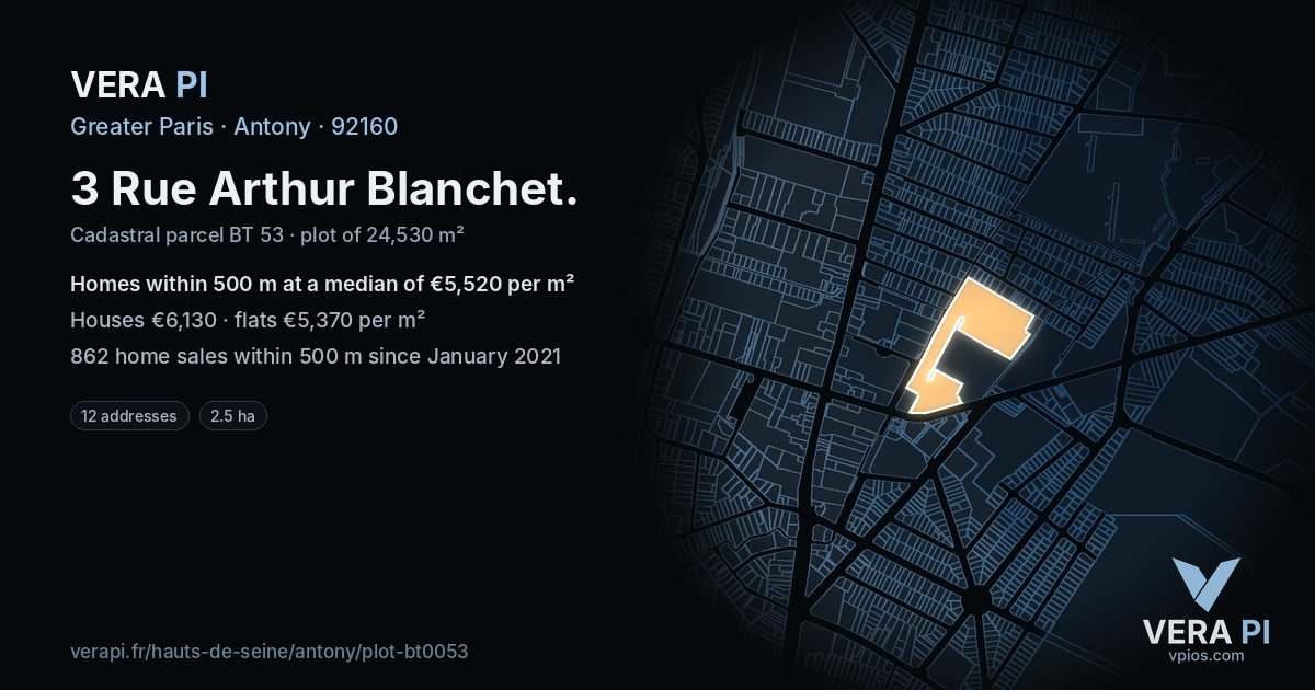 3 Rue Arthur Blanchet, Antony at night – the plot lit, the parcels around coloured by the prices near them