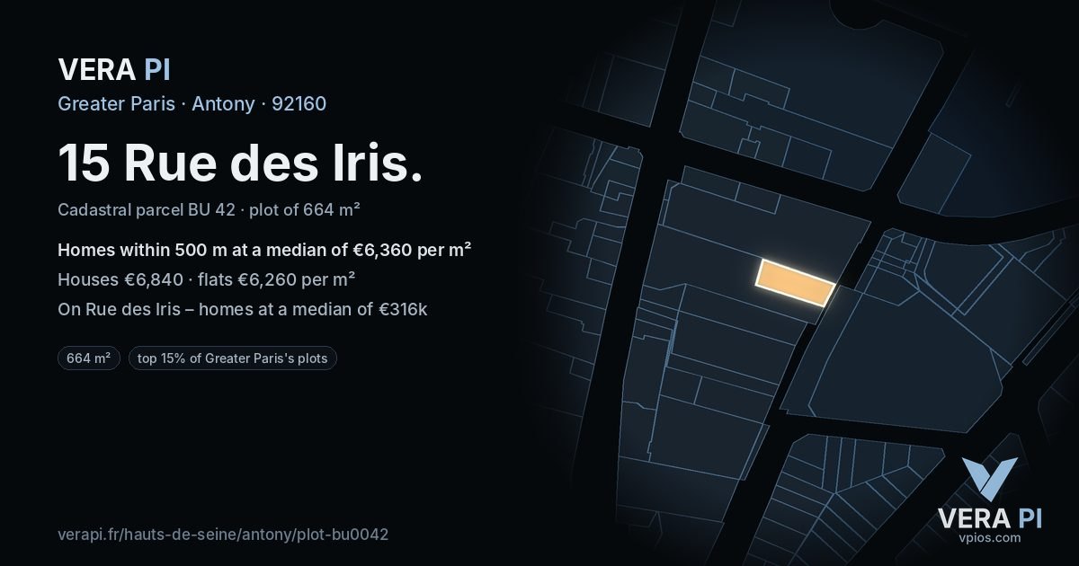 15 Rue des Iris, Antony at night – the plot lit, the parcels around coloured by the prices near them