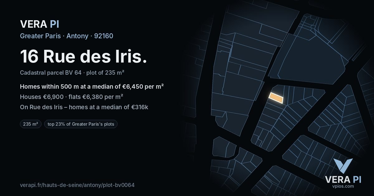 16 Rue des Iris, Antony at night – the plot lit, the parcels around coloured by the prices near them