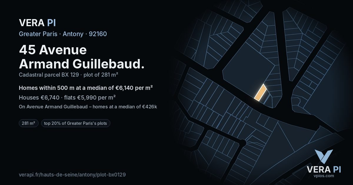 45 Avenue Armand Guillebaud, Antony at night – the plot lit, the parcels around coloured by the prices near them