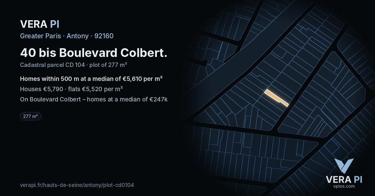 40 bis Boulevard Colbert, Antony at night – the plot lit, the parcels around coloured by the prices near them