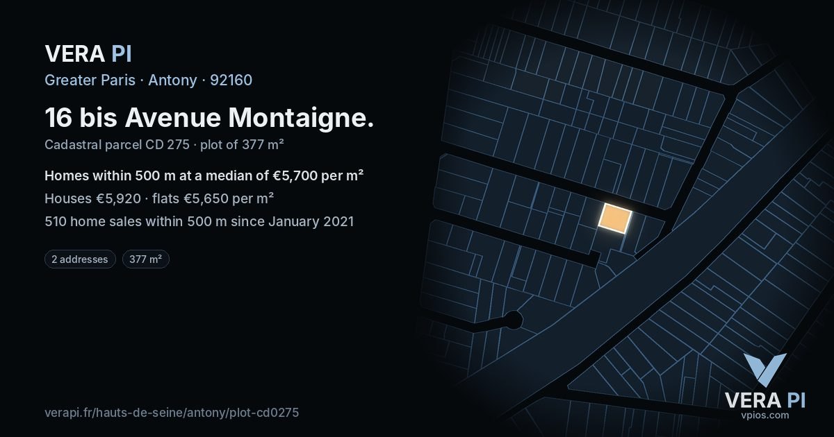 16 bis Avenue Montaigne, Antony at night – the plot lit, the parcels around coloured by the prices near them