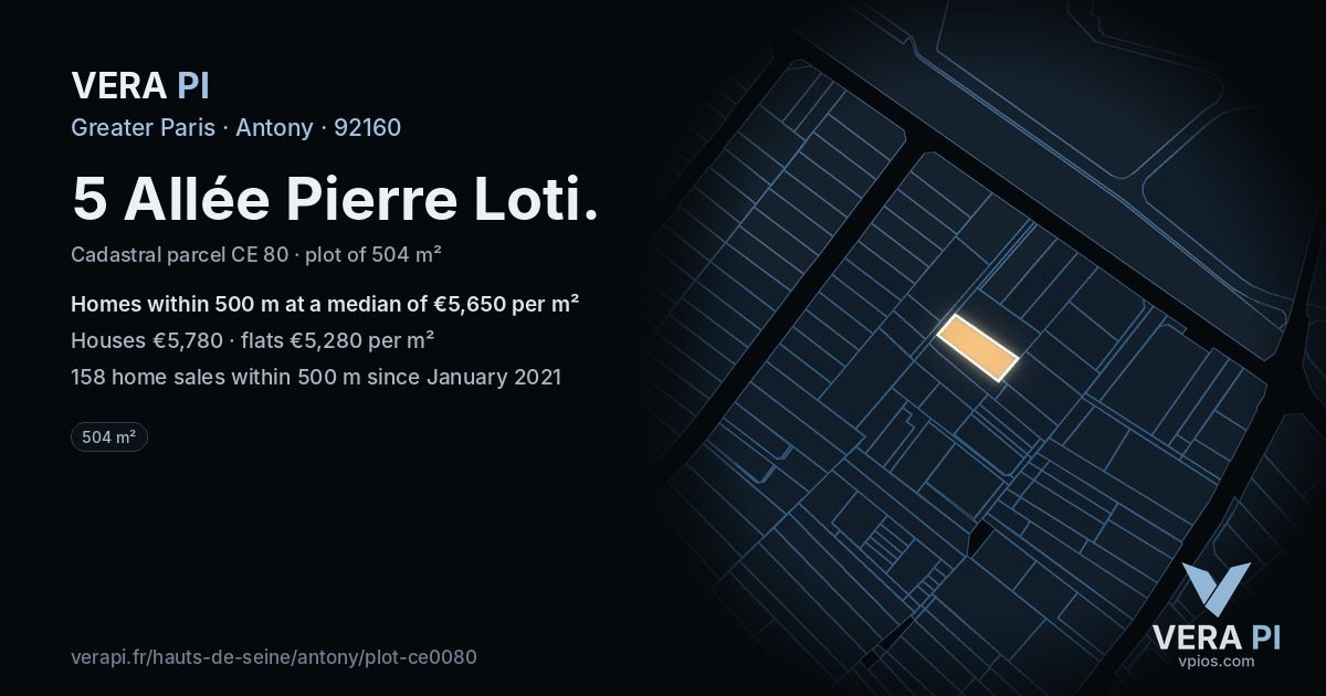 5 Allée Pierre Loti, Antony at night – the plot lit, the parcels around coloured by the prices near them