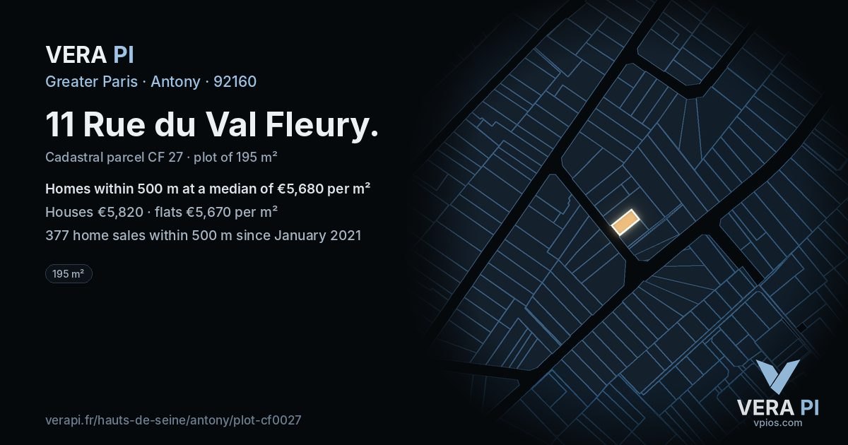 11 Rue du Val Fleury, Antony at night – the plot lit, the parcels around coloured by the prices near them