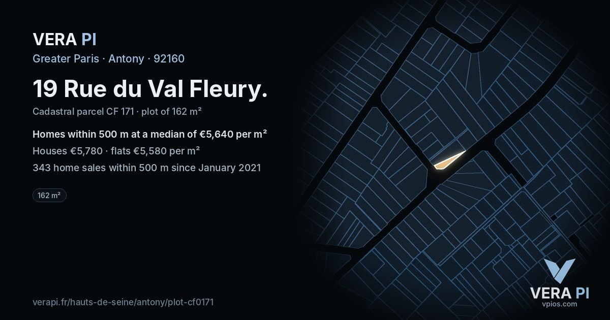 19 Rue du Val Fleury, Antony at night – the plot lit, the parcels around coloured by the prices near them