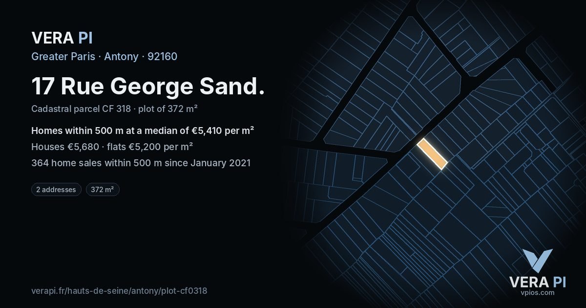 17 Rue George Sand, Antony at night – the plot lit, the parcels around coloured by the prices near them