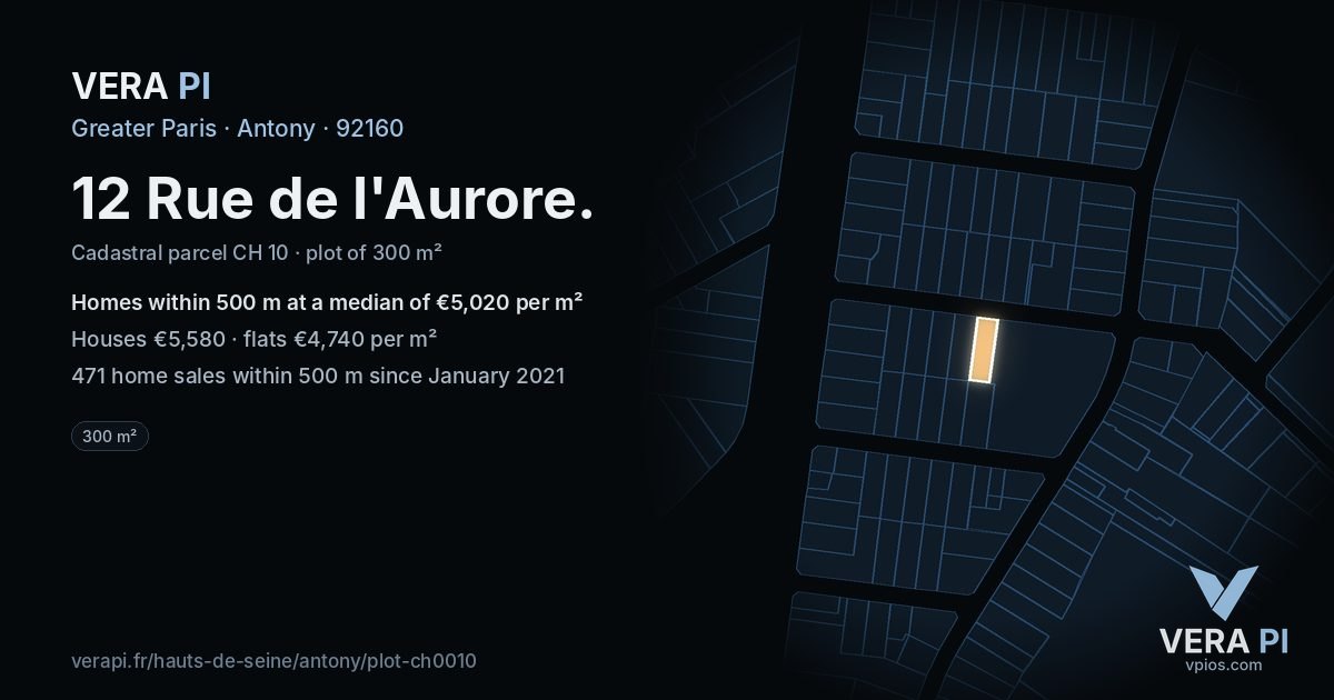 12 Rue de l'Aurore, Antony at night – the plot lit, the parcels around coloured by the prices near them