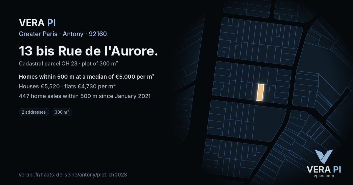 13 bis Rue de l'Aurore, Antony at night – the plot lit, the parcels around coloured by the prices near them