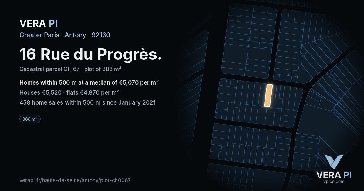16 Rue du Progrès, Antony at night – the plot lit, the parcels around coloured by the prices near them