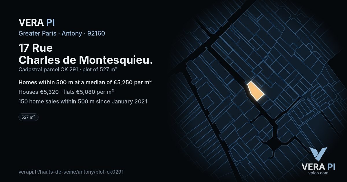 17 Rue Charles de Montesquieu, Antony at night – the plot lit, the parcels around coloured by the prices near them