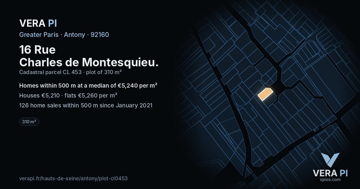 16 Rue Charles de Montesquieu, Antony at night – the plot lit, the parcels around coloured by the prices near them