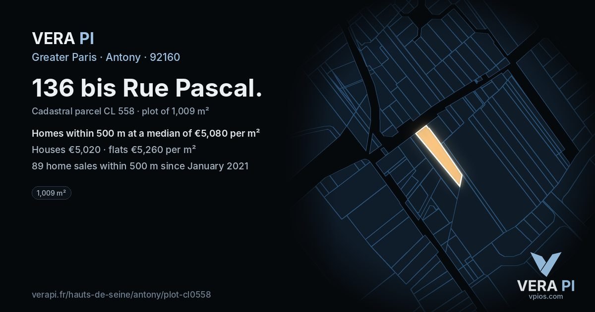 136 bis Rue Pascal, Antony at night – the plot lit, the parcels around coloured by the prices near them