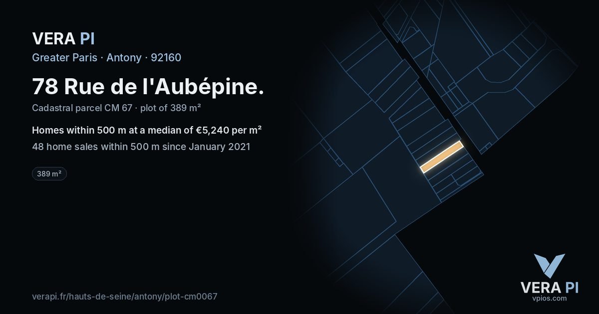 78 Rue de l'Aubépine, Antony at night – the plot lit, the parcels around coloured by the prices near them
