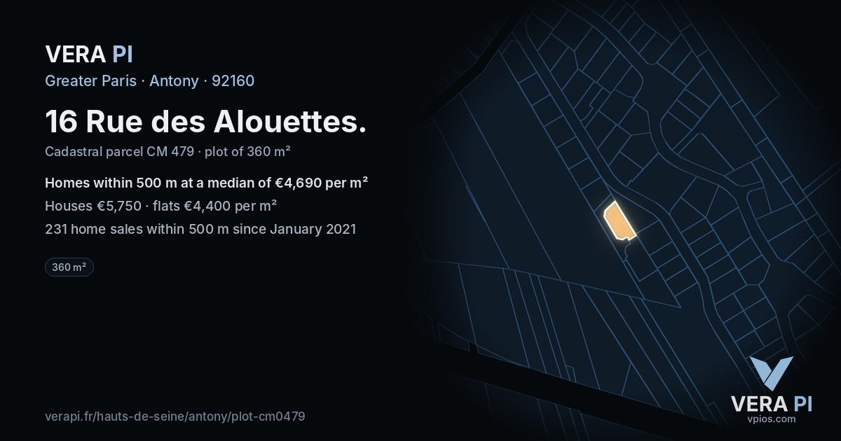 16 Rue des Alouettes, Antony at night – the plot lit, the parcels around coloured by the prices near them
