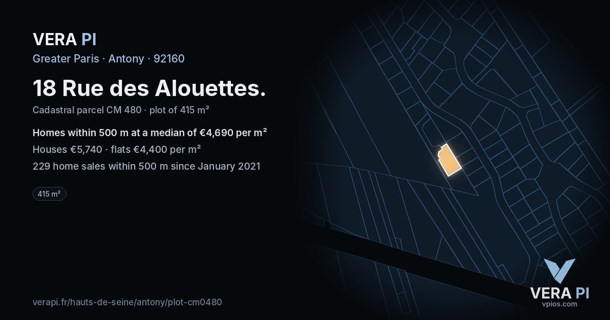 18 Rue des Alouettes, Antony at night – the plot lit, the parcels around coloured by the prices near them