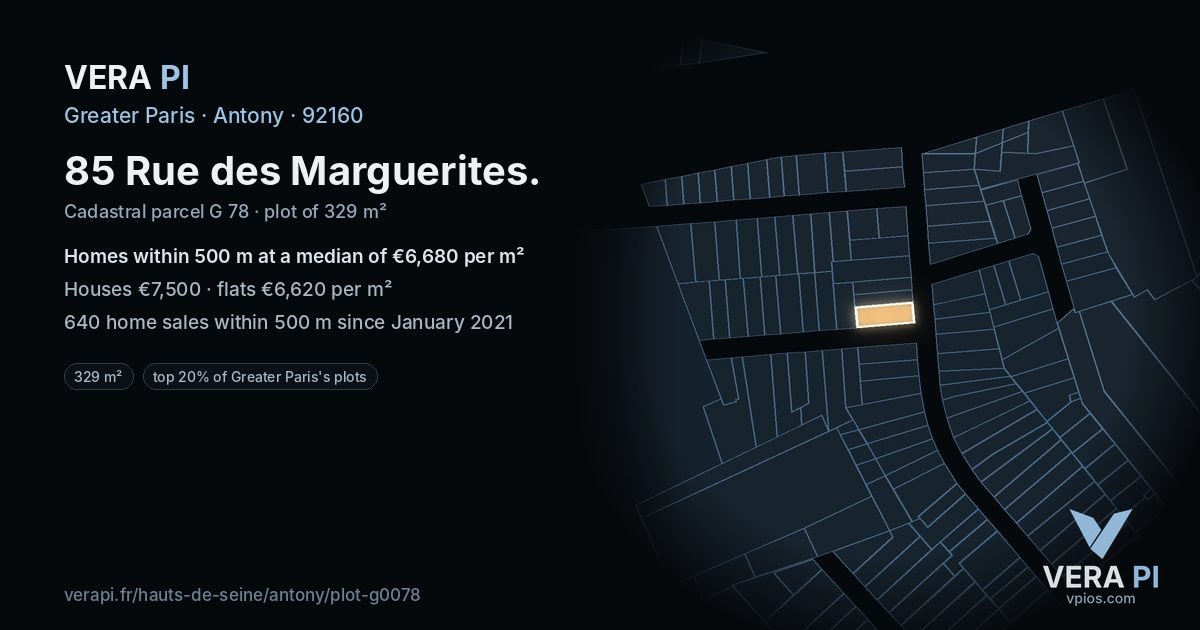 85 Rue des Marguerites, Antony at night – the plot lit, the parcels around coloured by the prices near them